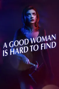 A Good Woman Is Hard to Find izle