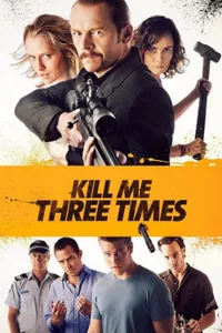 Kill Me Three Times izle
