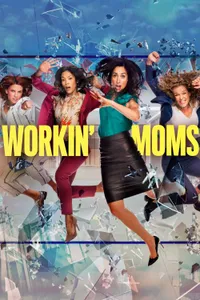 Workin' Moms izle